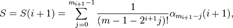 
S = S = \sum_{j=0}^{m_{i+1}-1}\frac{1}{!}
\alpha_{m_{i+1}-j} ,