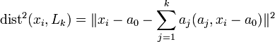 \operatorname{dist}^2 = \Vert x_i - a_0 - \sum_{j=1}^k a_j \Vert ^2