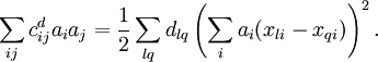 \sum_{ij} c^d_{ij}a_i a_j = \frac{1}{2}\sum_{lq}d_{lq}\left\right)^2.