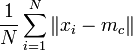 \frac{1}{N}\sum_{i=1}^{N}\|x_{i}-m_{c}\|