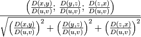 \frac{\left}{D};\,\frac{D}{D};\,\frac{D}{D}\right)}{\sqrt{\left}{D}\right)^2+\left}{D}\right)^2+\left}{D}\right)^2}}