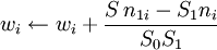 w_i \gets w_i + \frac{S\,n_{1i} - S_1 n_i}{S_0 S_1}