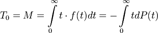  T_0 = M = \int\limits_0^\mathcal {1} t \cdot f dt = - \int\limits_0^\mathcal {1} t dP 